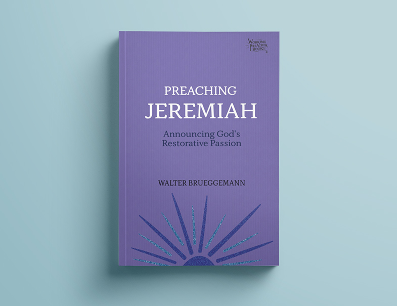 Preaching Jeremiah by Walter Brueggemann