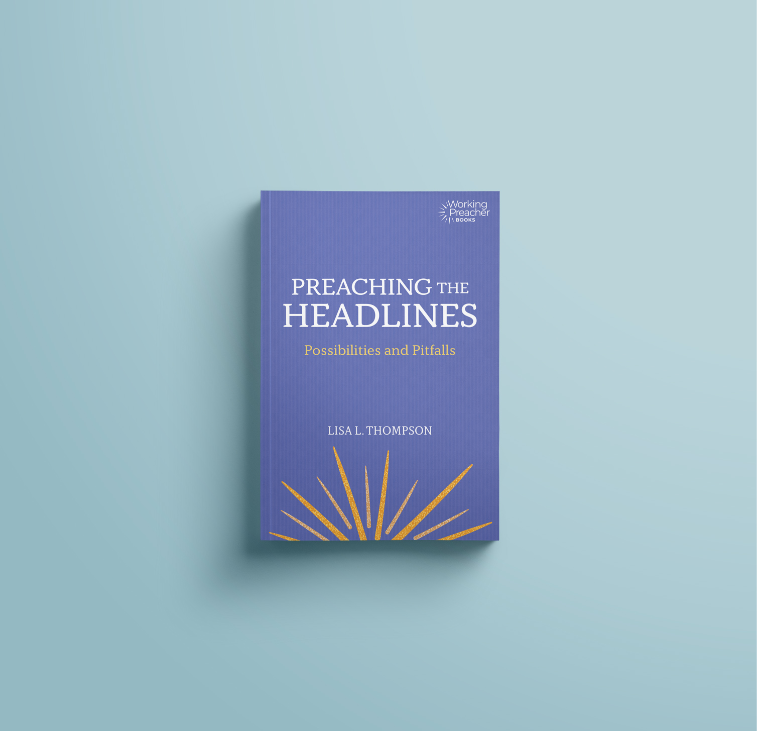 Book cover: Preaching the Headlines by Lisa L. Thompson